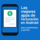 las mejores apps de facturación para android