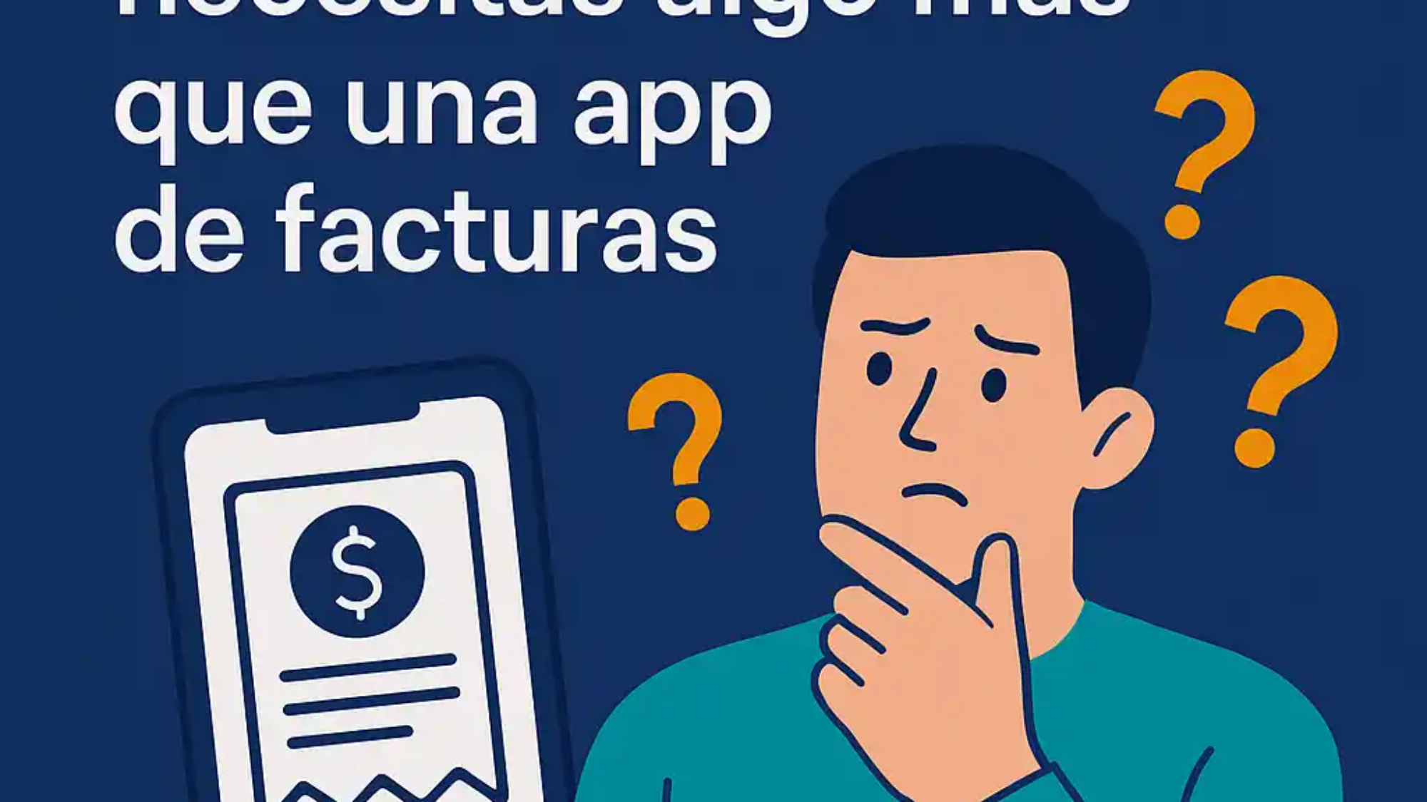 Necesito algo más que una app de facturas